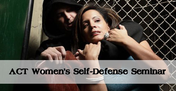 ACT Women's Self-Defense Seminar